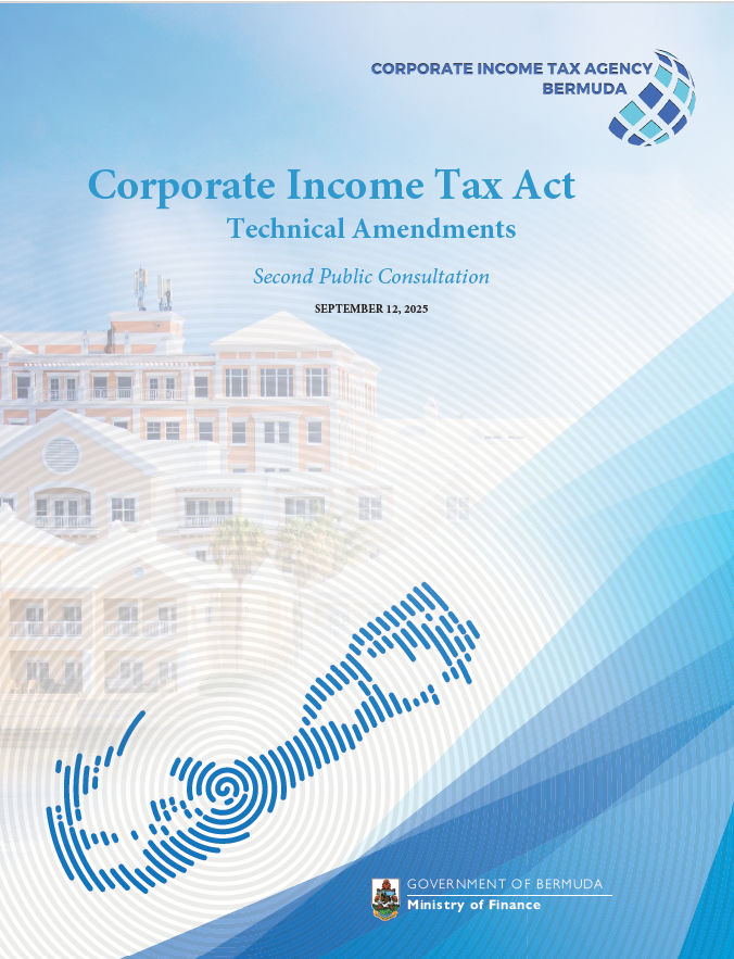 CITA Bermuda Launches Public Consultation on Second Technical Amendments to the Corporate Income Tax Act