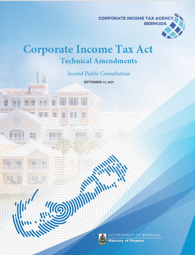 CITA Bermuda Launches Public Consultation on Second Technical Amendments to the Corporate Income Tax Act